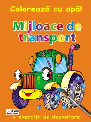 Carte de colorat Coloreaza cu apa. Mijloace de transport