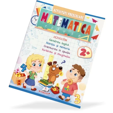 Книга Activitati prescolare Matematica, 2+