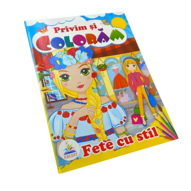 Carte de colorat Privim si coloram Fete cu stil