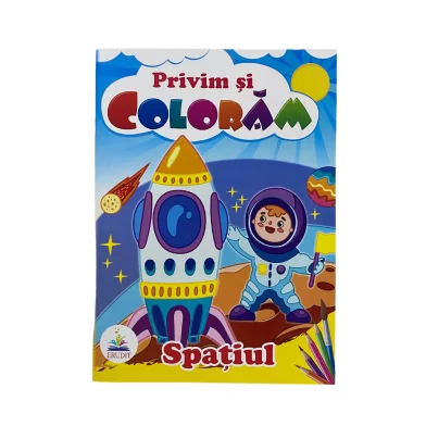 Carte de colorat Privim si coloram Spatiul