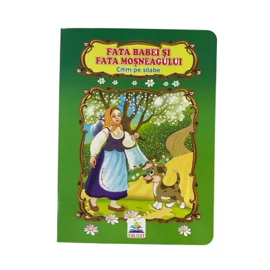 Cartea carton Citim pe silabe Fata babei si fata mosului