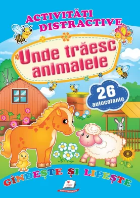 Cartea Activitati distractive UNDE TRAIESC ANIMALELE 26a