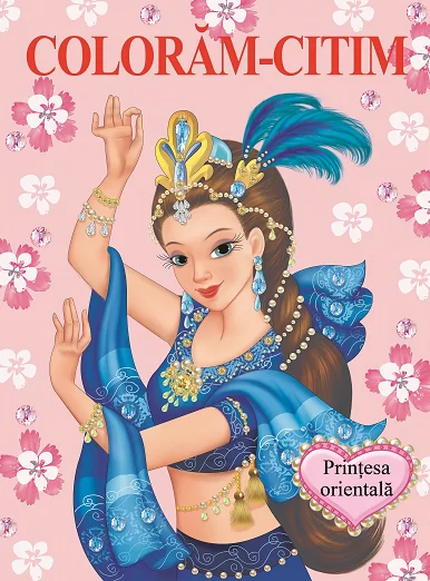 Carte de colorat Coloram - citim. Printesa orientala