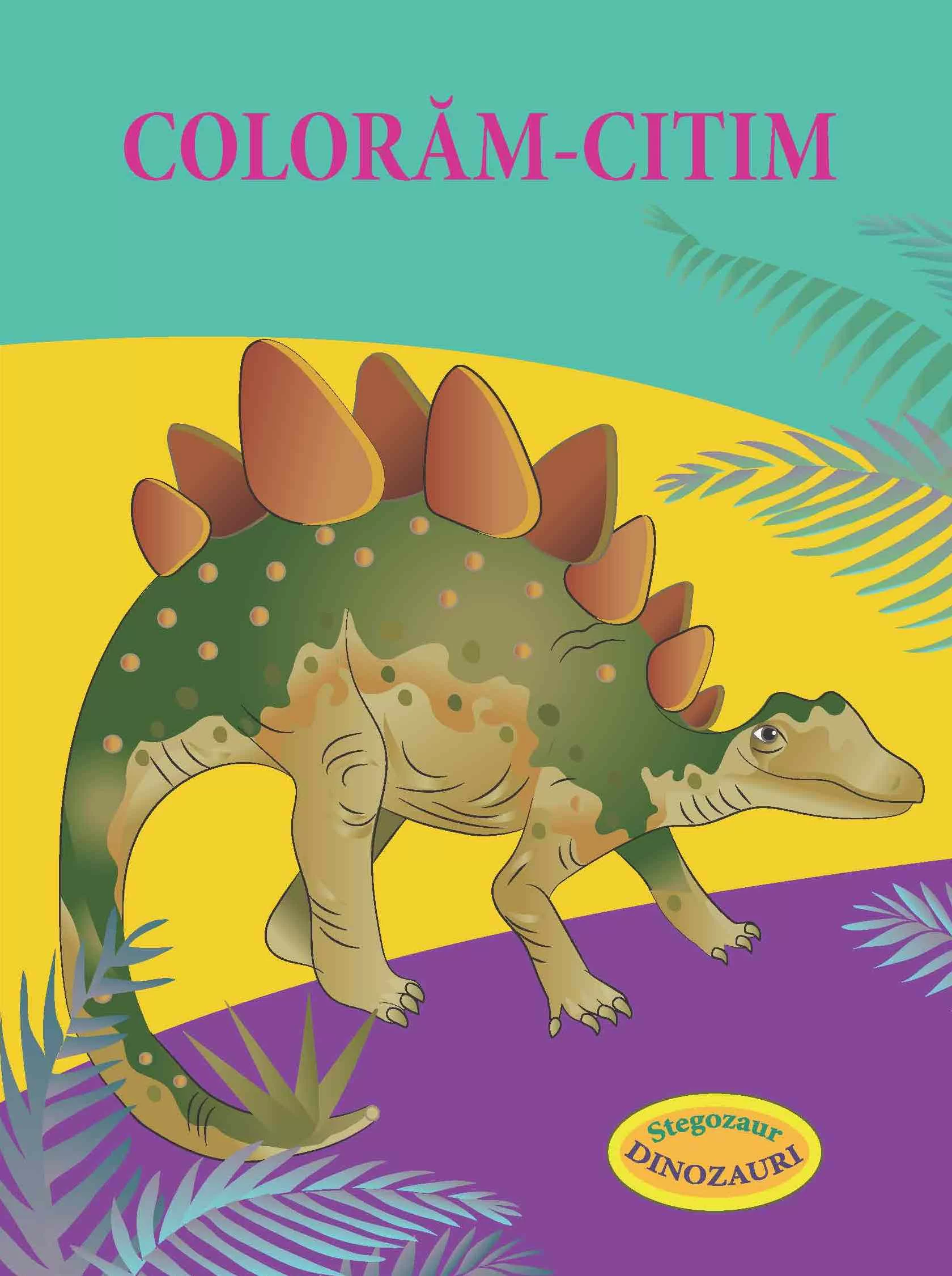 Carte de colorat Coloram - citim. Dinozauri. Stegozauri