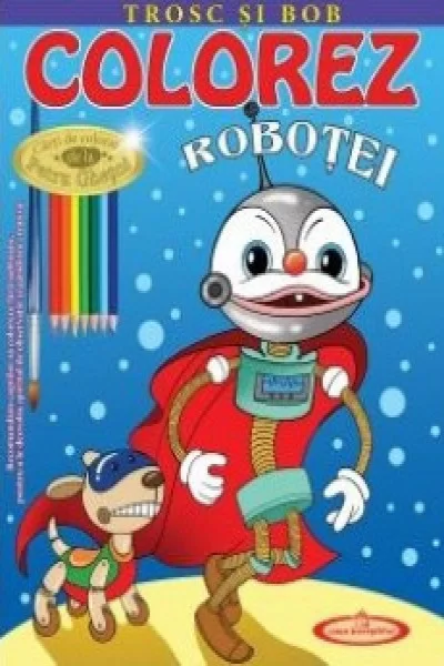 Carte de colorat Colorez Robotei